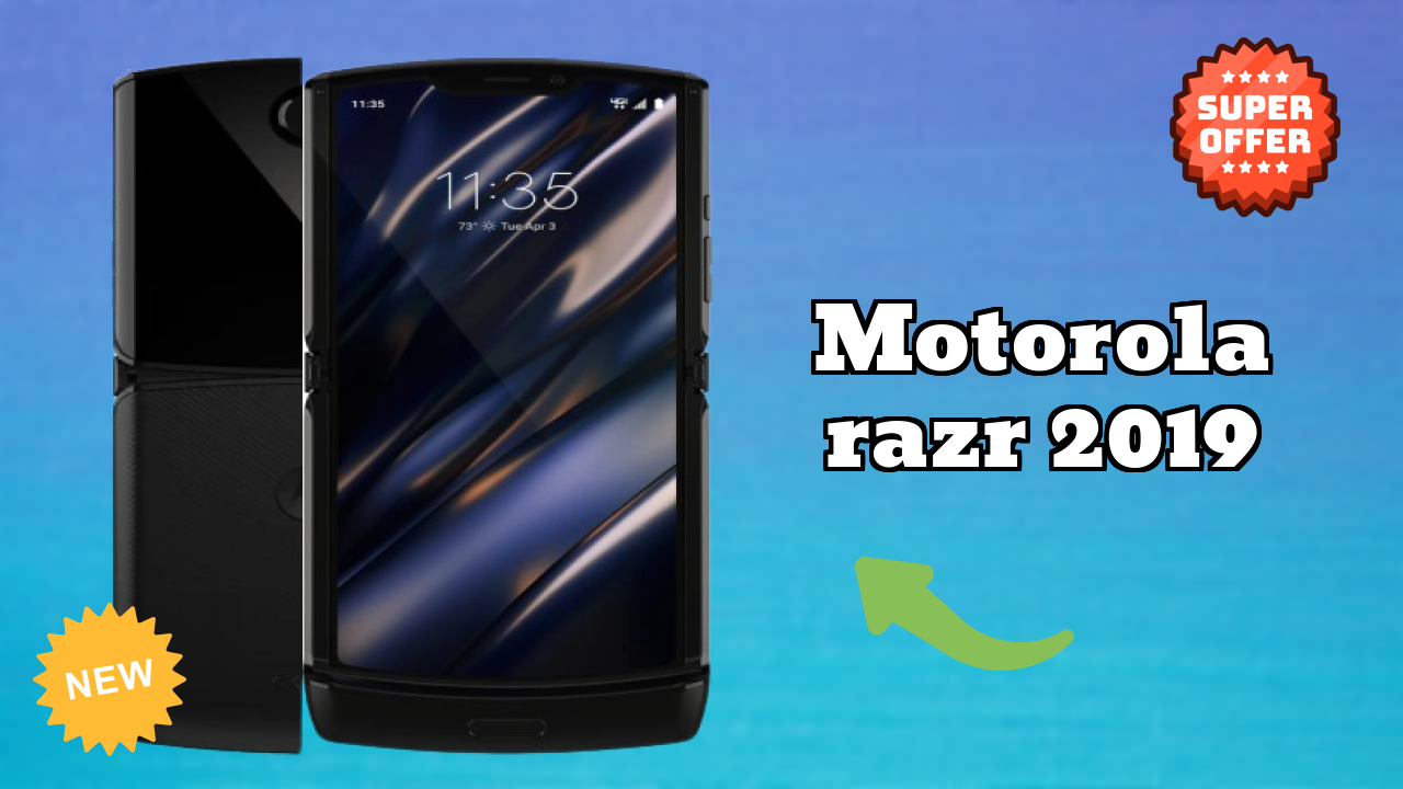 Motorola Motorola Razr 2019 - Top Features You Must Know