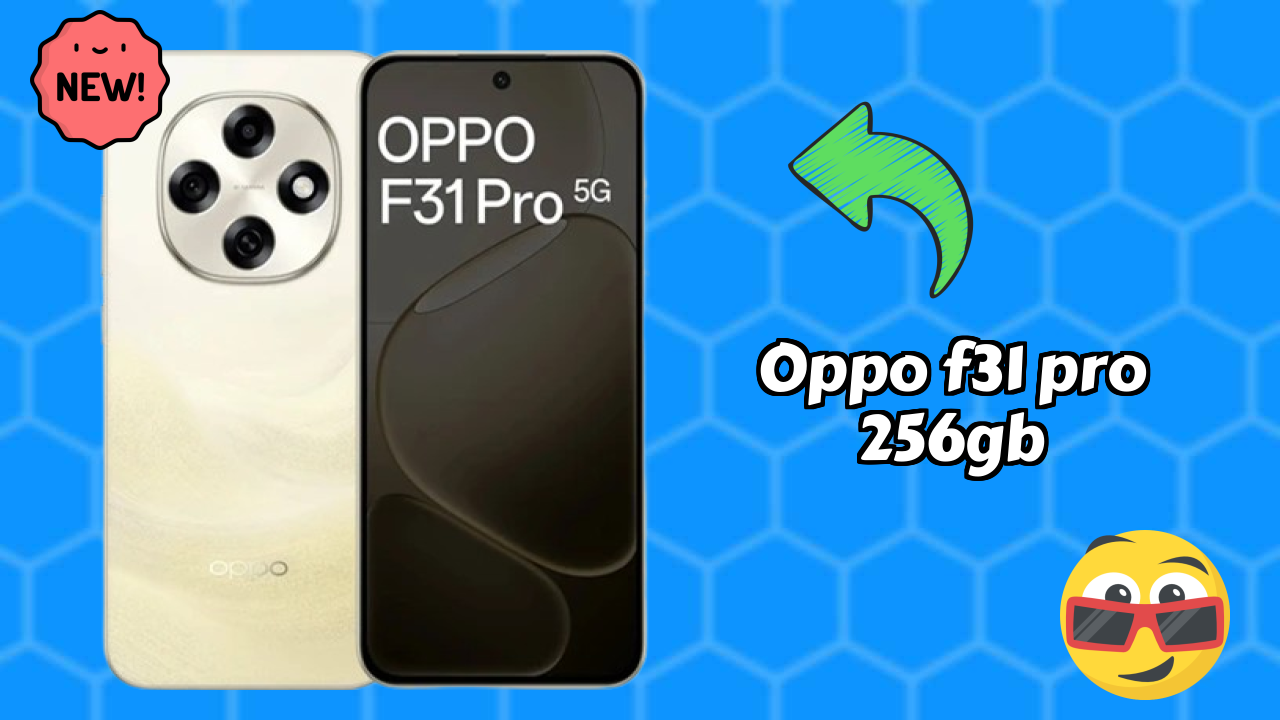 OPPO F31 Pro 256GB 2026 Hands-on Analysis – Worth It?