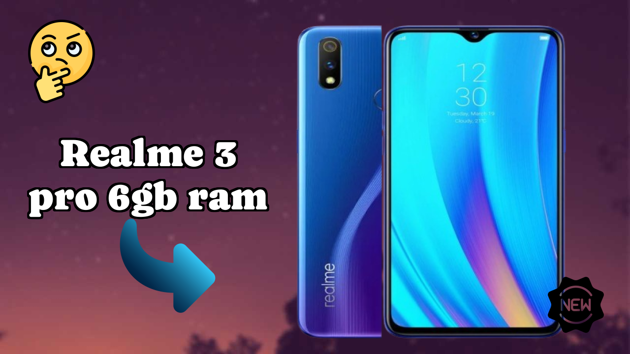 Realme 3 Pro 6GB RAM Display Quality: IPS LCD Explained