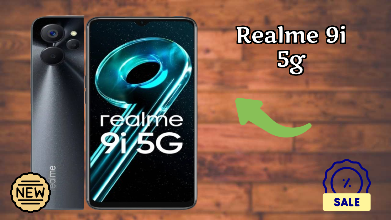 Realme 9i 5G Price: ₹10,583 - Complete Review