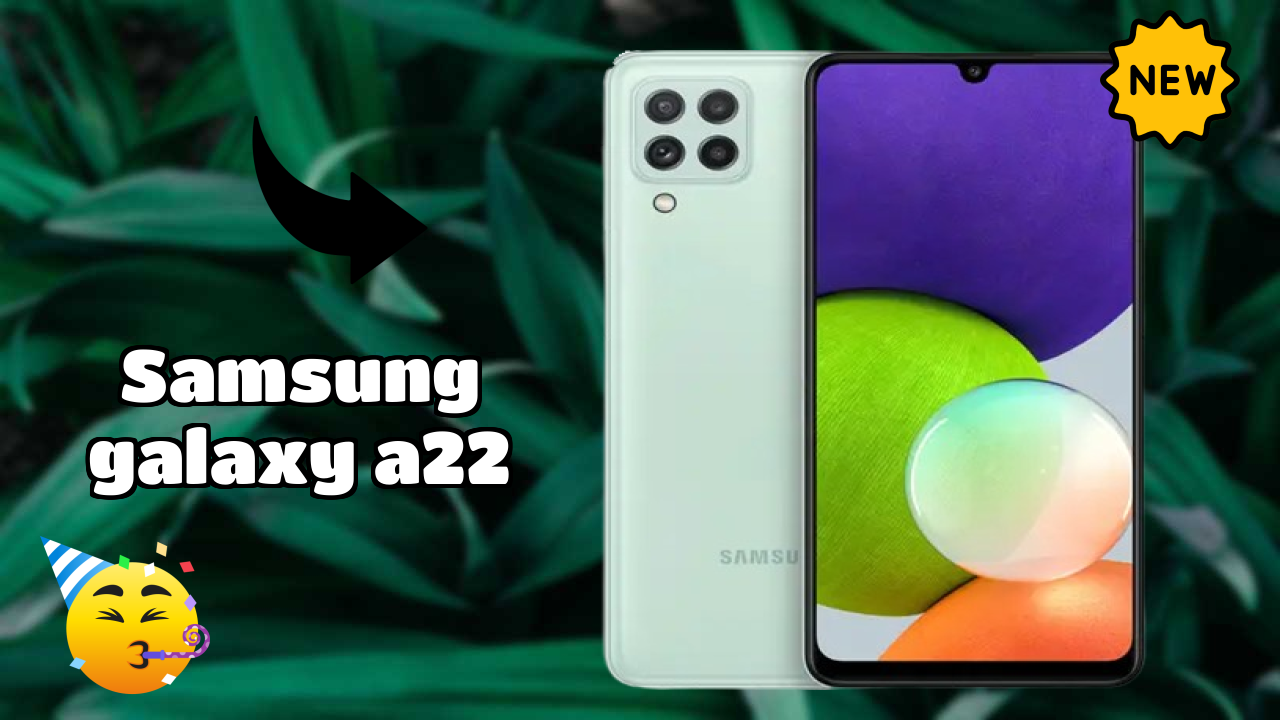 Samsung Galaxy A22 2026 Best Features Explained