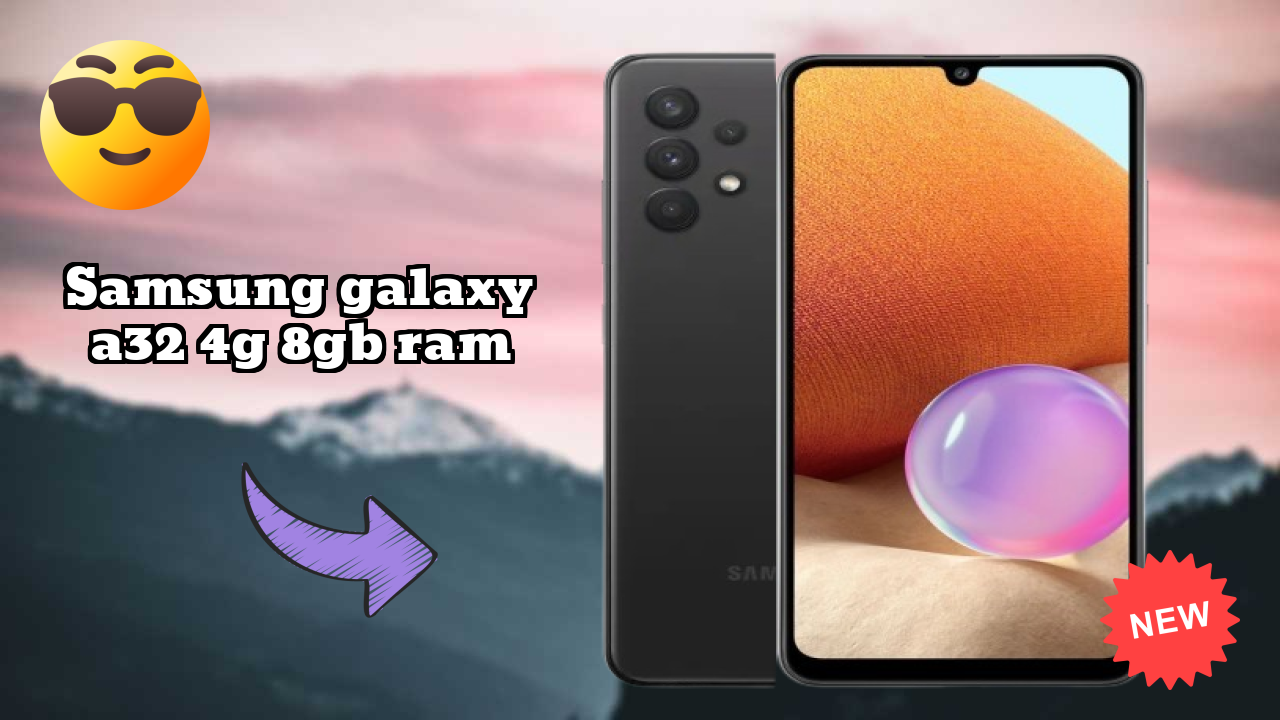 Samsung Galaxy A32 4G 8GB RAM 2026: Detailed Feature And Review
