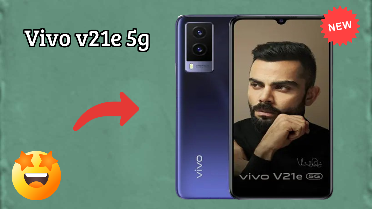 2026 Vivo V21e 5G: Best Smartphone in World for All Smartphone U