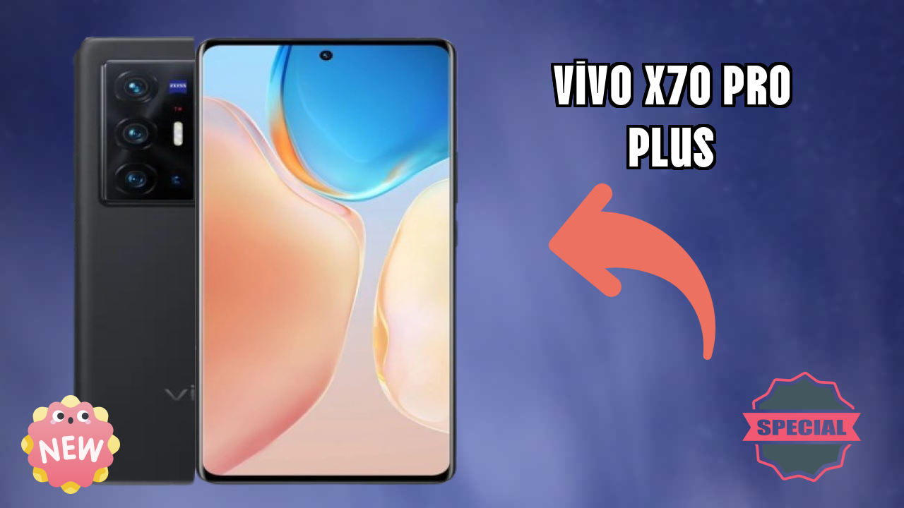 Vivo X70 Pro Plus 2026 All Features Compared
