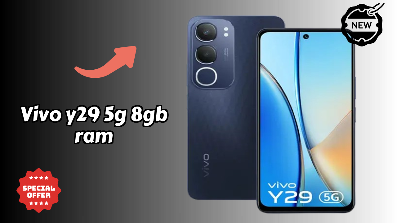 Is Vivo Y29 5G 8GB RAM the Best Choice in 2026? Full Review
