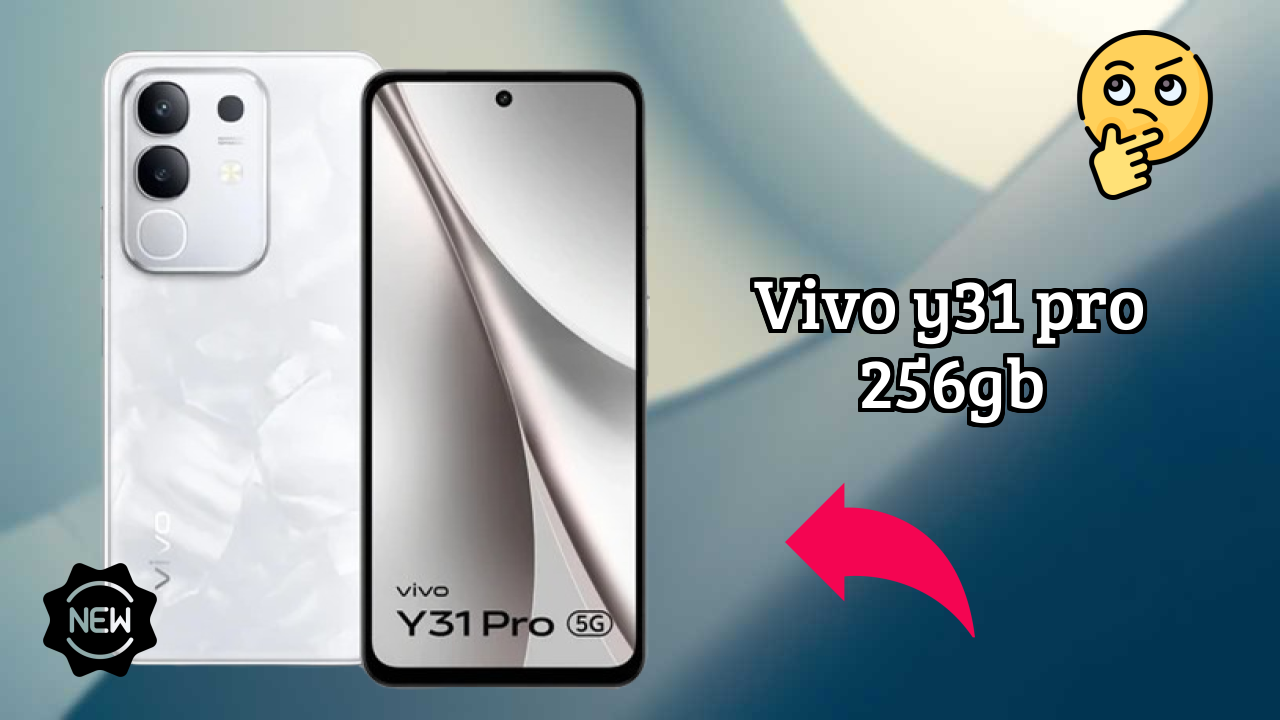 Why Vivo Vivo Y31 Pro 256GB is Perfect for Content Creators