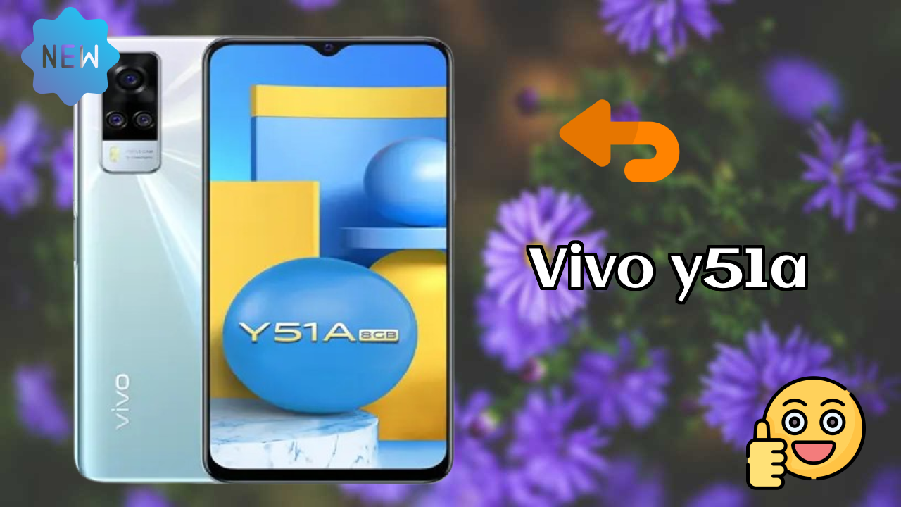 Vivo Y51A 2026 Feature Breakdown – Full Deep Dive
