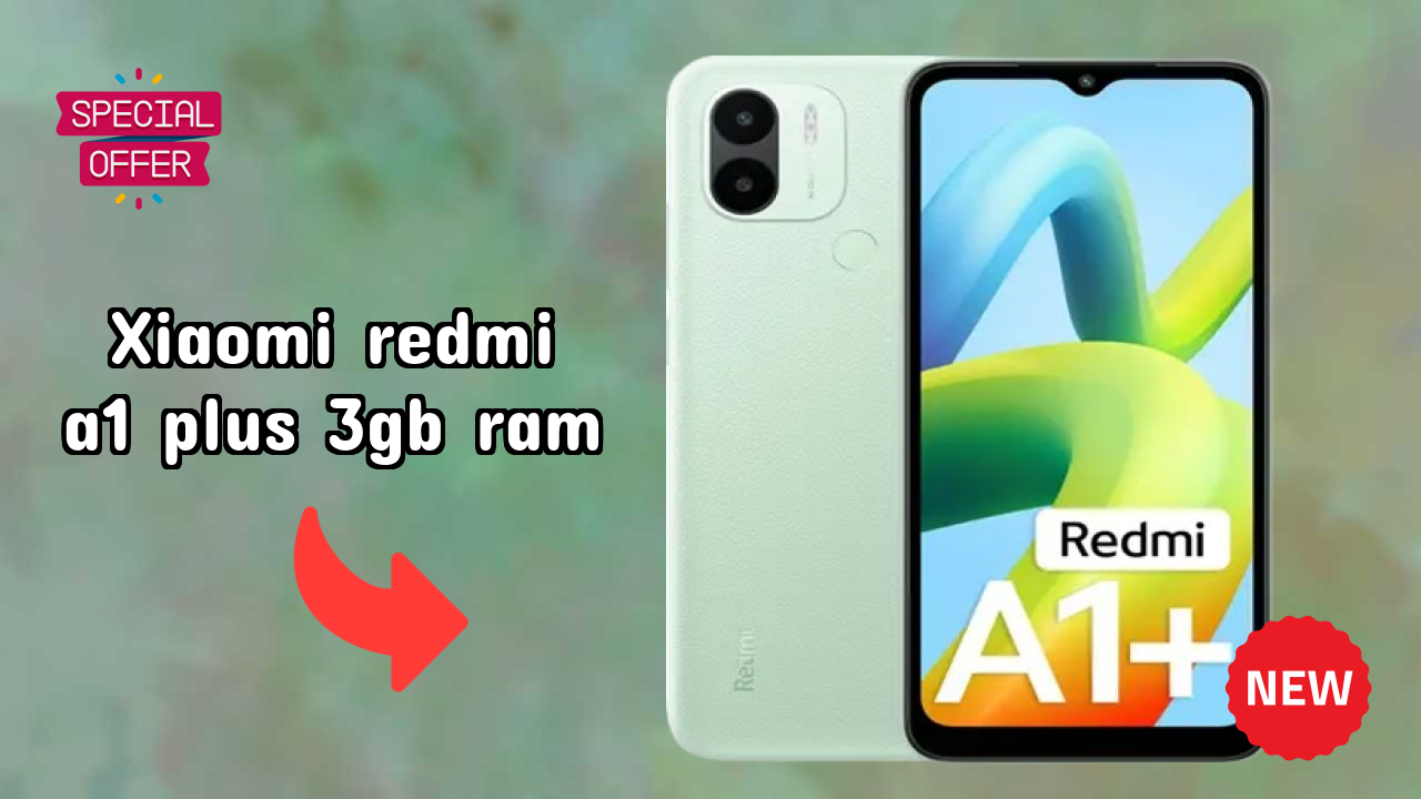 Xiaomi Redmi A1 Plus 3GB RAM 2026 vs Market Competition – Expert Verdict
